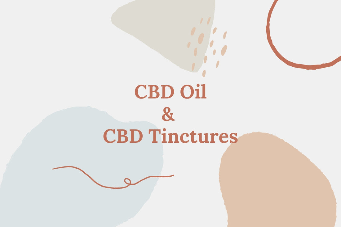 Text 'CBD Oil & CBD Tinctures' in rust-colored serif font over abstract pastel shapes