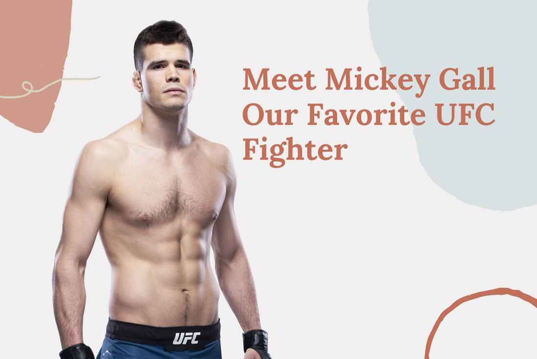 Shirtless UFC fighter Mickey Gall posing in gloves and shorts, with text 'Meet Mickey Gall Our Favorite UFC Fighter'