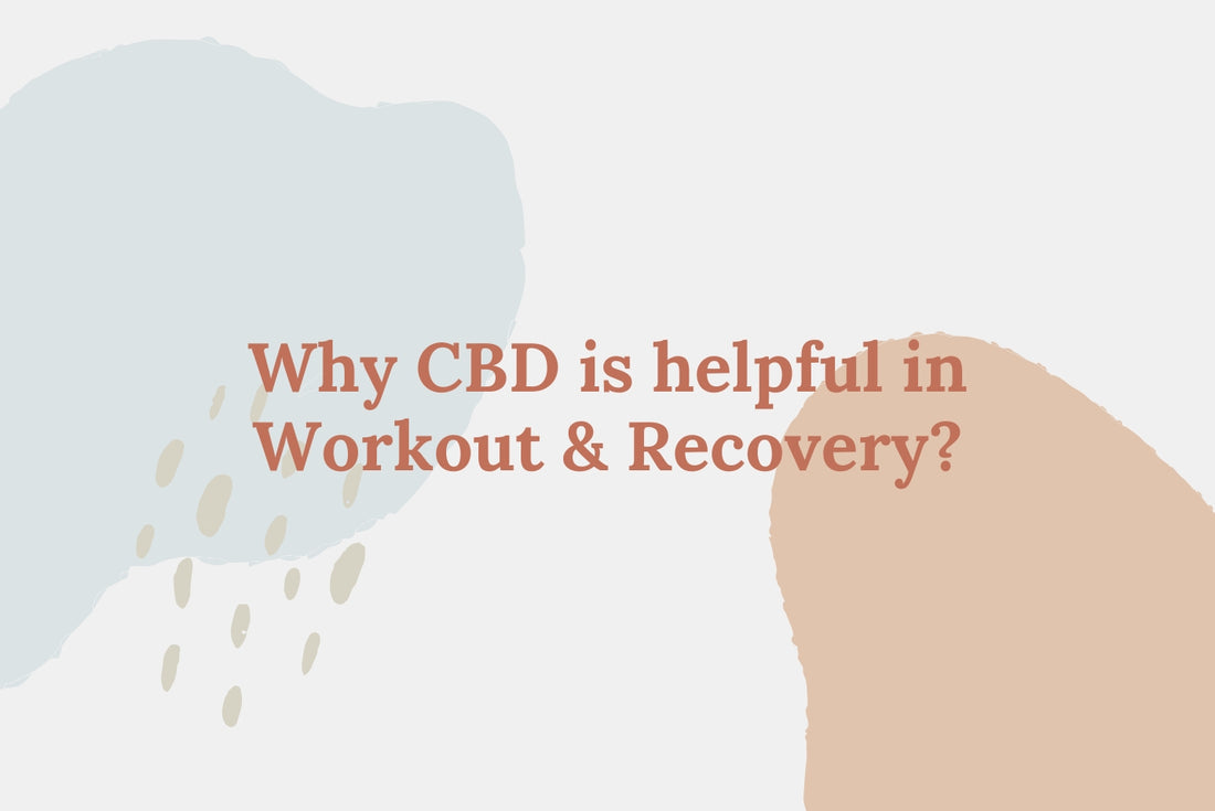 Why CBD Is Helpful for Working Out & Recovery